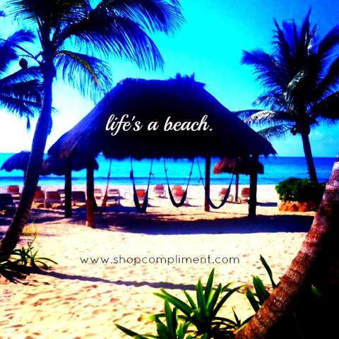 Life's a beach
