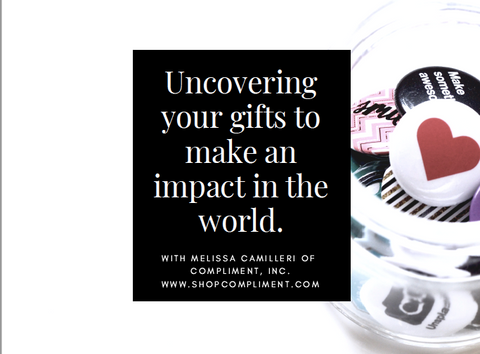 Uncovering Your Gifts to Make an Impact In the World: Self Study